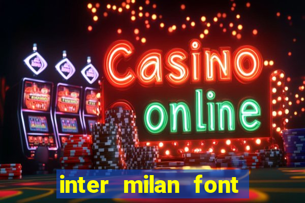 inter milan font free download